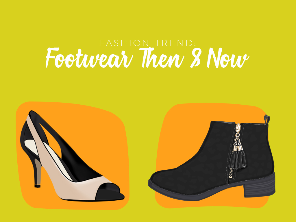 Footwear fashion trend now and then