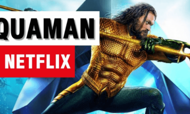 Is Aquaman on Netflix? How to Watch it Online.